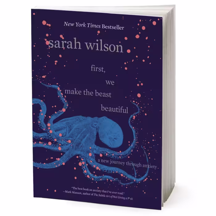 کتاب First, We Make the Beast Beautiful اثر Sarah Wilson انتشارات HarperCollins Publishers Inc