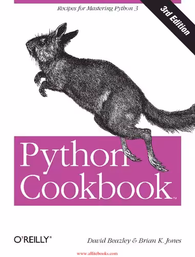 خرید و دانلود نسخه کامل کتاب Python Cookbook: Recipes for Mastering Python 3