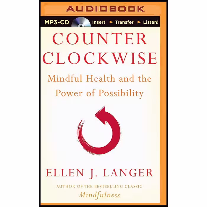 کتاب Counterclockwise اثر Ellen J. Langer and Sandra Burr انتشارات Brilliance