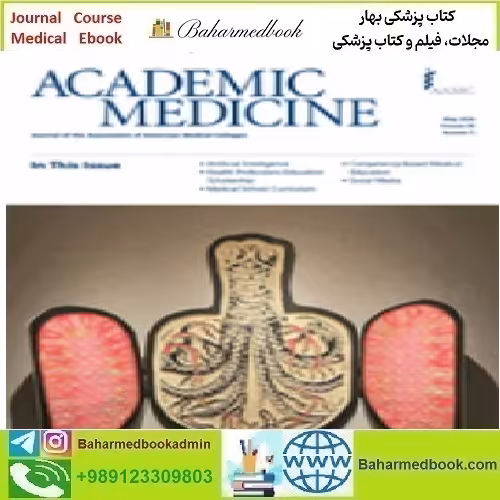 Academic Medicine Volume 99 1 to 6 2024 TRUE PDF price 6€ - کتاب پزشکی بهار