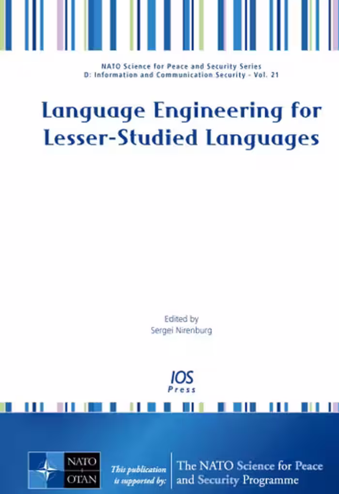 خرید و دانلود نسخه کامل کتاب Language Engineering for Lesser-Studied Languages - Volume 21 NATO Science for Peace and Security Series - D: Information and Communication Security (Nato ... and Communications Security- Vol. 20)