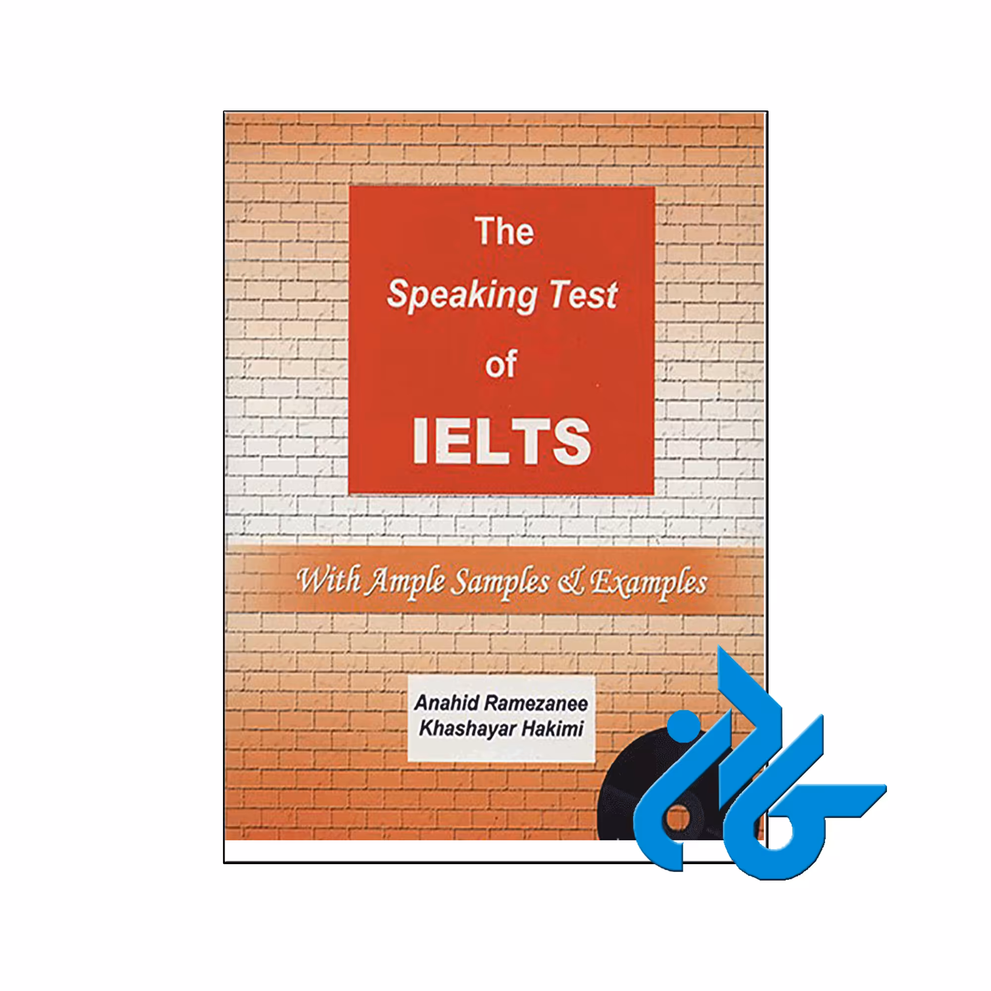 خرید کتاب THE SPEAKING TEST OF IELTS | تا 50% تخفیف | فروشگاه اینترنتی کــادن