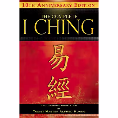 کتاب The Complete I Ching اثر Alfred Huang انتشارات Inner Traditions
