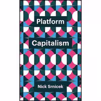 کتاب زبان اصلی Platform Capitalism  اثر Nick Srnicek انتشارات Polity