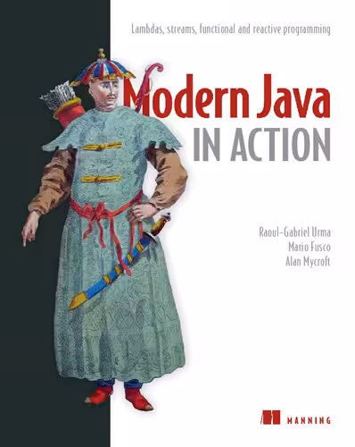 خرید و دانلود نسخه کامل کتاب Modern Java in Action: Lambdas, streams, functional and reactive programming