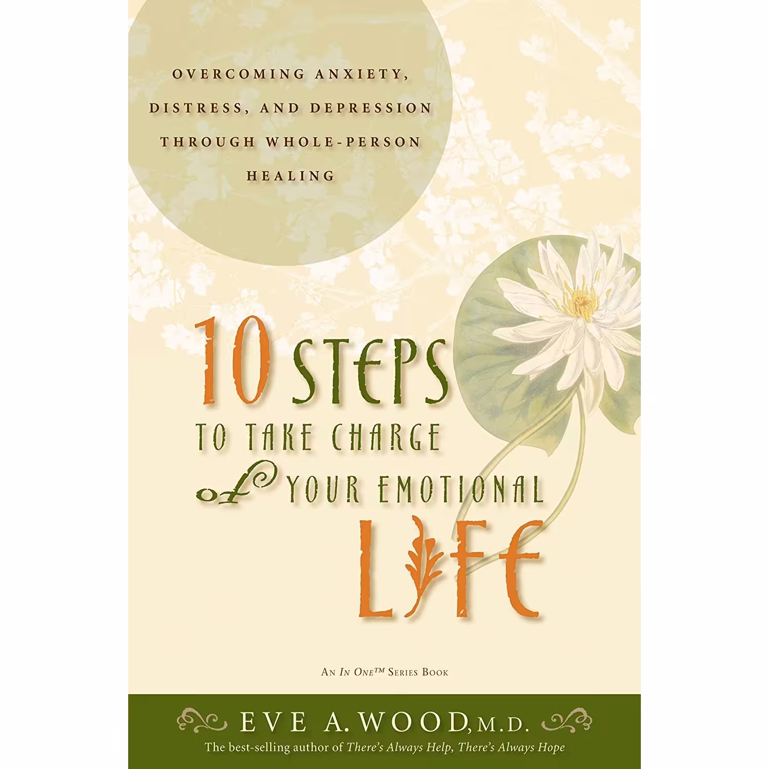 کتاب 10 Steps to Take Charge of Your Emotional Life اثر Eve A. Wood انتشارات Hay House Inc.