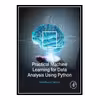 کتاب Practical Machine Learning for Data Analysis Using Python اثر Abdulhamit Subasi انتشارات مؤلفین طلایی