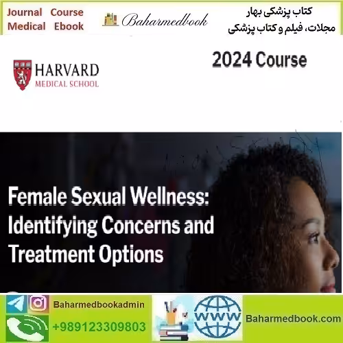 Harvard Female Sexual Wellness Identifying Concerns and Tre