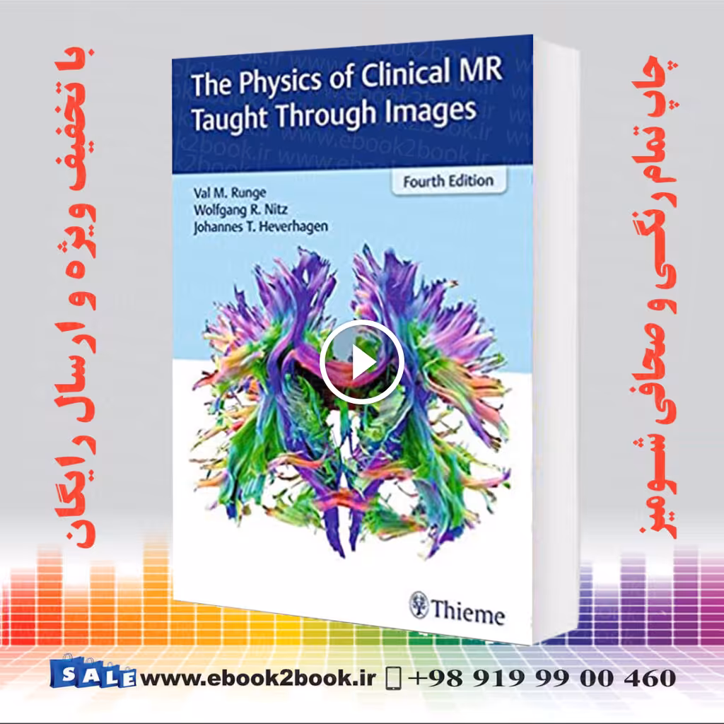 The Physics of Clinical MR Taught Through Images 4th Edition
