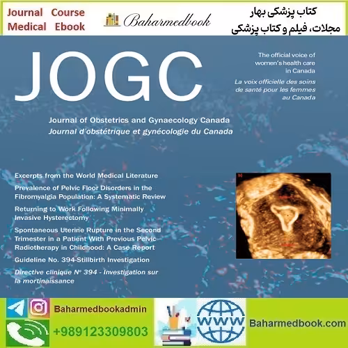 Journal of Obstetrics and Gynaecology Canada 2025 Full Archives