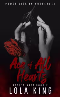 Ace of All Hearts (Rose’s Duet Book 2)