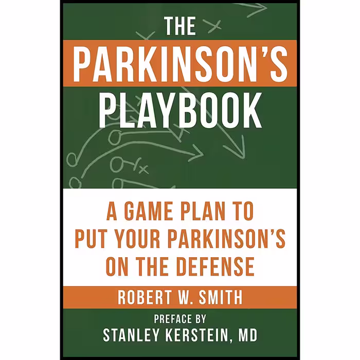 کتاب The Parkinson;s Playbook اثر Robert Smith and Stanley Kerstein انتشارات Hatherleigh Press