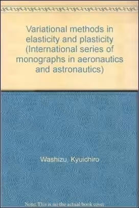󾕇 Washizu K., Variational Methods in Elasticity and Plasticity, 2nd ed, 1975 - دانلود کتاب های دانشگاهی