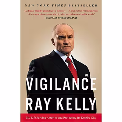 کتاب Vigilance اثر Ray Kelly انتشارات Hachette Books