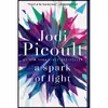 کتاب A Spark of Light: A Novel اثر Jodi Picoult انتشارات Ballantine Books