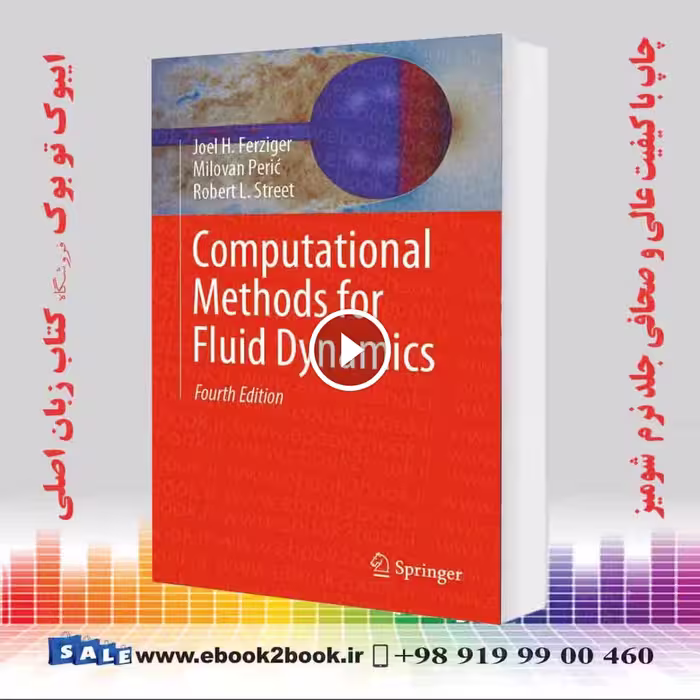 Computational Methods for Fluid Dynamics 4th Edition