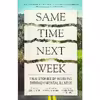کتاب Same Time Next Week اثر Lee Gutkind and Catherine Klatzker انتشارات In Fact Books