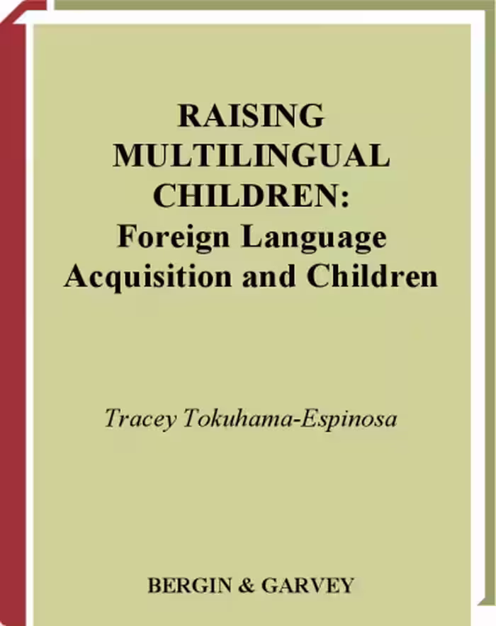 خرید و دانلود نسخه کامل کتاب Raising Multilingual Children: Foreign Language Acquisition and Children