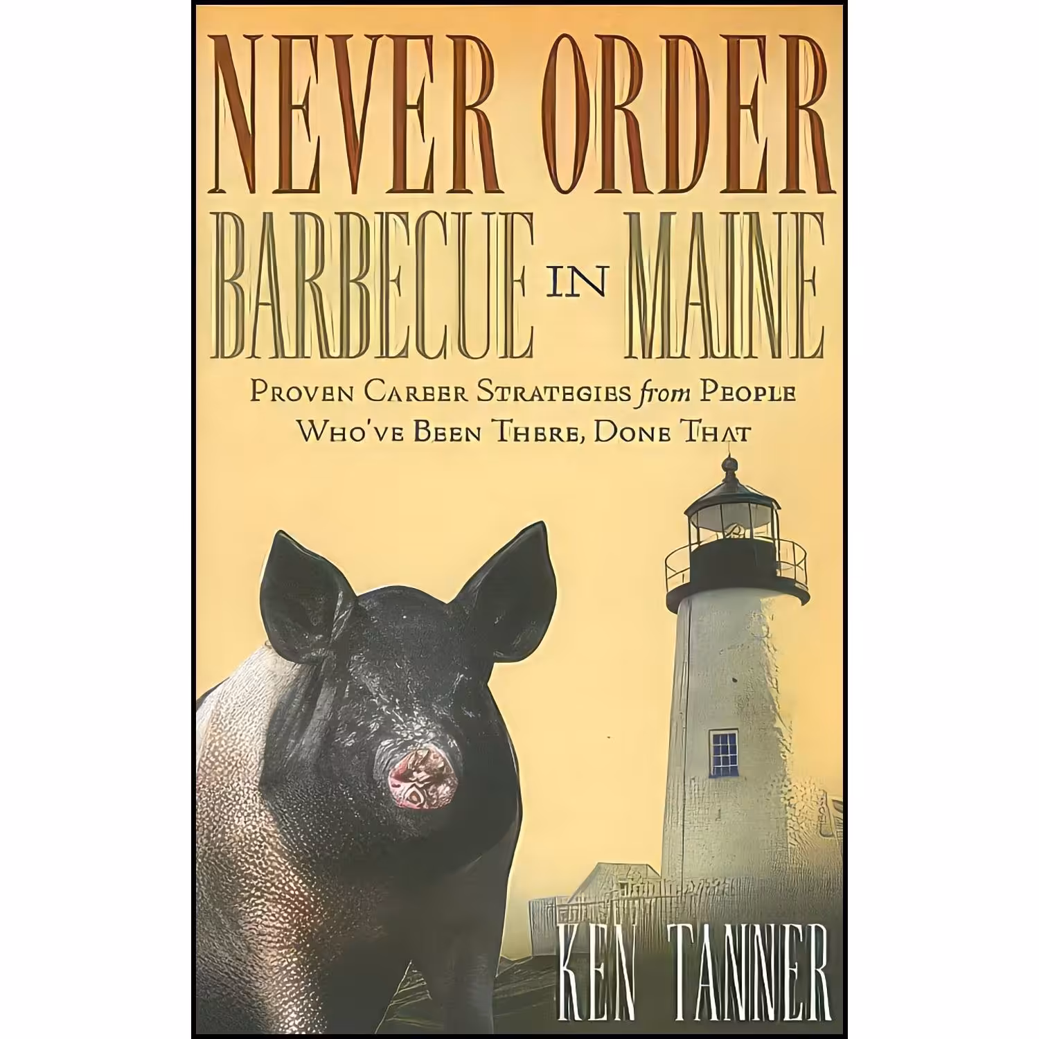 کتاب زبان اصلی Never Order Barbecue in Maine اثر Ken Tanner