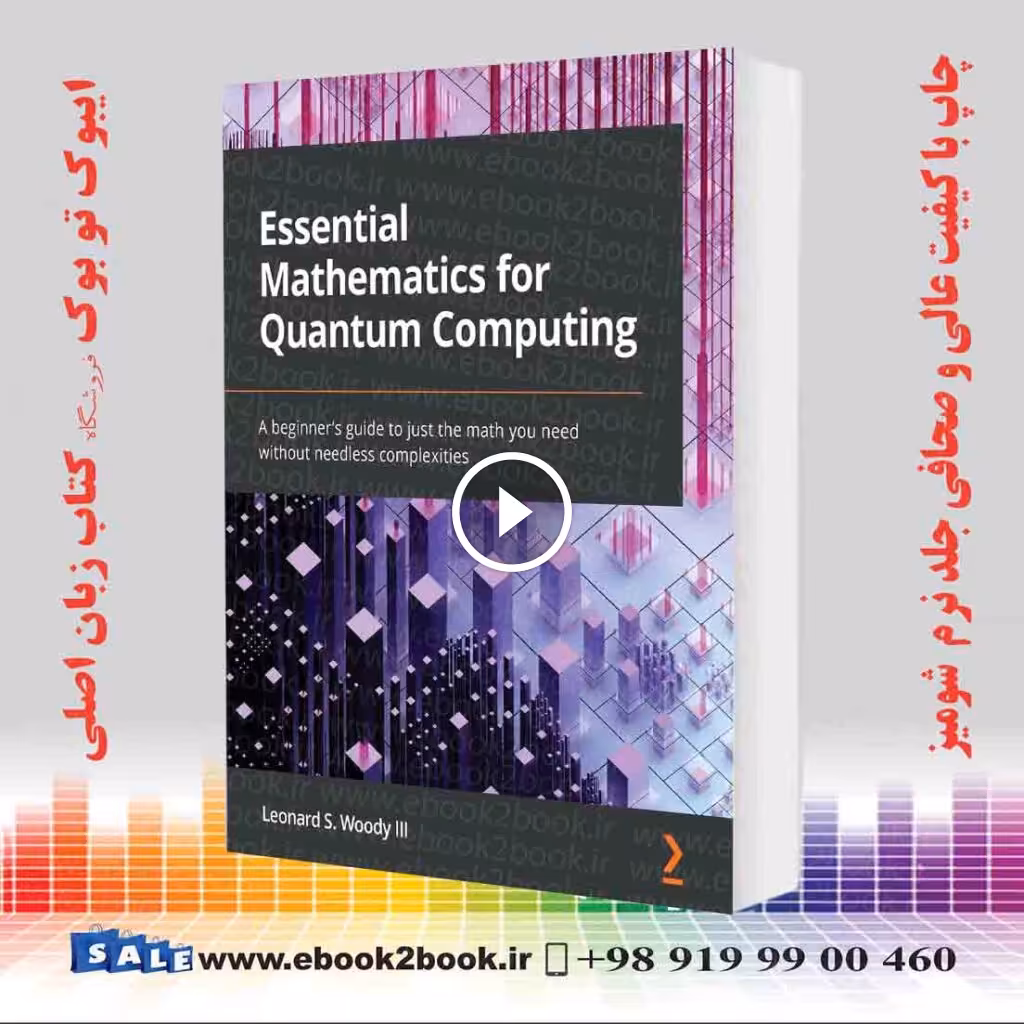 Essential Mathematics for Quantum Computing