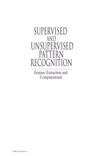 خرید و دانلود نسخه کامل کتاب Supervised and Unsupervised Pattern Recognition: Feature Extraction and Computational