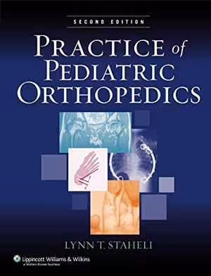 [PDF] دانلود کتاب Practice Of Pediatric Orthopedics, 2nd ed, 2006