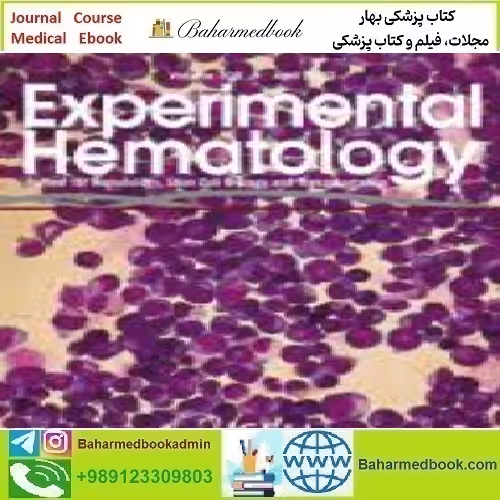 Experimental Hematology Volume 108 2022 TRUE PDF price 4€ - کتاب پزشکی بهار