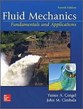 󾕇 Cengel Y., Fluid Mechanics Fundamentals and Applications, 4th ed, 2017 - دانلود کتاب های دانشگاهی