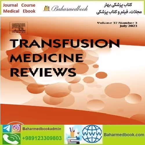 Transfusion Medicine Reviews Volume 38 Issue 1 2024