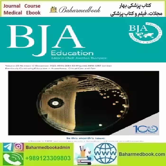 BJA Education Volume 23 Issue 1 to 12 2023 TRUE PDF price 12€ - کتاب پزشکی بهار