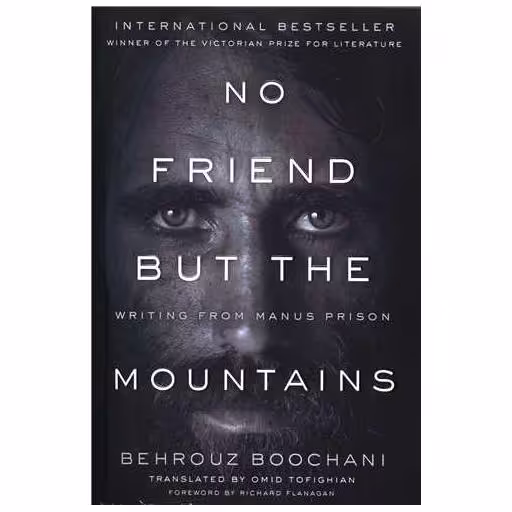 کتاب No Friend But The Mountains اثر Behrouz Boochani