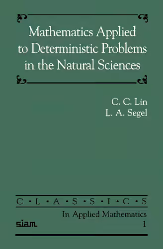 خرید و دانلود نسخه کامل کتاب Mathematics applied to deterministic problems in the natural sciences