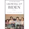 کتاب Growing Up Biden اثر Valerie Biden Owens انتشارات Celadon Books