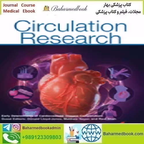 Circulation Research Volume 132 1 to 12 2022 TRUE PDF price