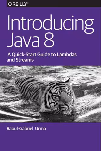 خرید و دانلود نسخه کامل کتاب Introducing Java 8 - A Quick-Start Guide to Lambdas and Streams