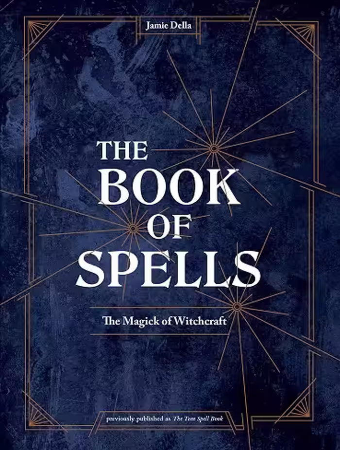 کتاب The Book of Spells: The Magick of Witchcraft [A Spell Book for Witches] کتاب طلسم ها (زبان اصلی) رنگی