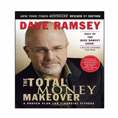 کتاب The Total Money Makeover: A Proven Plan for Financial Fitness, Revised 3rd Edition اثر Dave Ramsey انتشارات نبض دانش