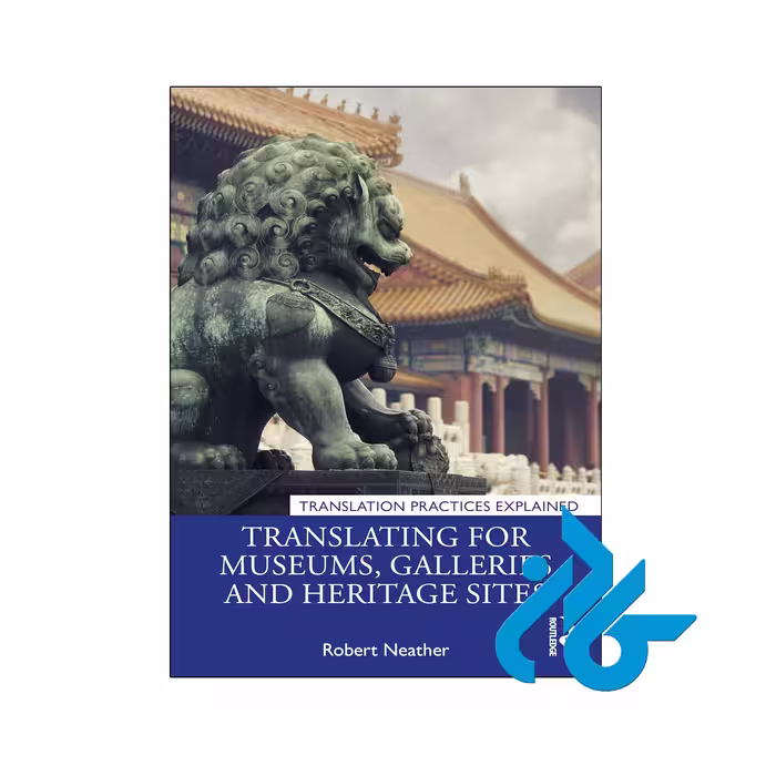 Translating for Museums Galleries and Heritage Sites با 50%