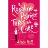 کتاب Rosaline Palmer Takes the Cake اثر Alexis Hall انتشارات Forever