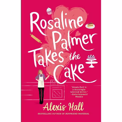 کتاب Rosaline Palmer Takes the Cake اثر Alexis Hall انتشارات Forever