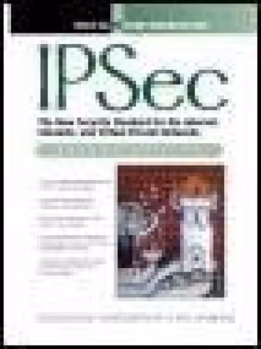 خرید و دانلود نسخه کامل کتاب IPSec: The New Security Standard for the Internet, Intranets, and Virtual Private Networks