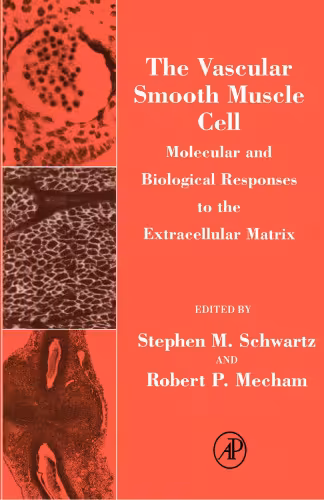 خرید و دانلود نسخه کامل کتاب The Vascular Smooth Muscle Cell: Molecular and Biological Responses to the Extracellular Matrix (Biology of Extracellular Matrix)