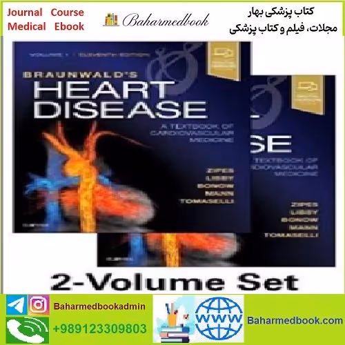 Braunwald's Heart Disease TRUE PDF price 1€ - کتاب پزشکی بهار