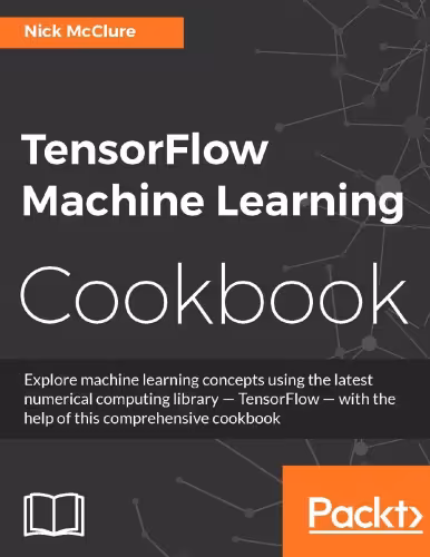 خرید و دانلود نسخه کامل کتاب TensorFlow Machine Learning Cookbook