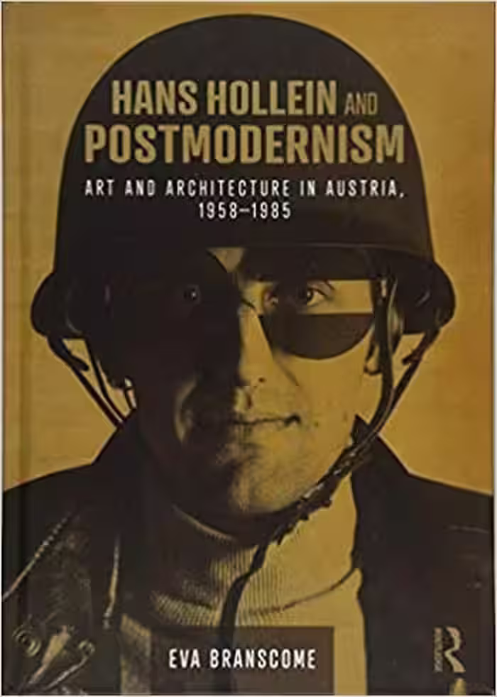 󾕇 دانلود کتاب Hans Hollein and Postmodernism: Art and Architecture in Austria 1958-1985 - دانلود کتاب های دانشگاهی