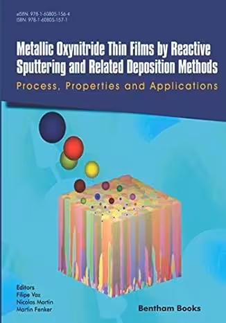 خرید و دانلود نسخه کامل کتاب Metallic Oxynitride Thin Films by Reactive Sputtering and Related Deposition Methods: Process, Properties and Applications - PDF