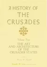 [PDF] دانلود کتاب A History Of The Crusades, Volume Iv - The Art And Architecture Of The Crusader States, 1977