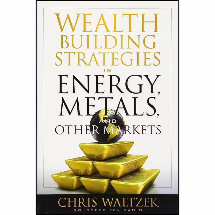 کتاب زبان اصلی Wealth Building Strategies in Energy  Metals  and Other Markets