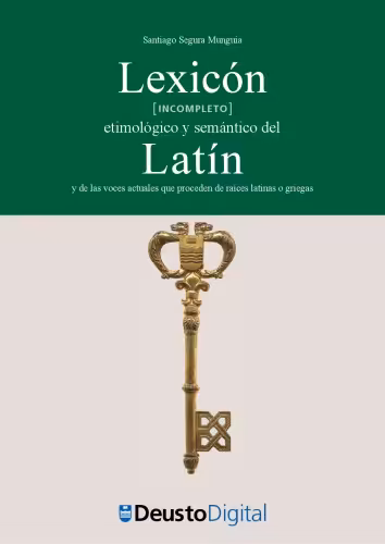 خرید و دانلود نسخه کامل کتاب Lexicón (incompleto) etimológico y semántico del latín y de las voces actuales que proceden de raíces latinas o griegas