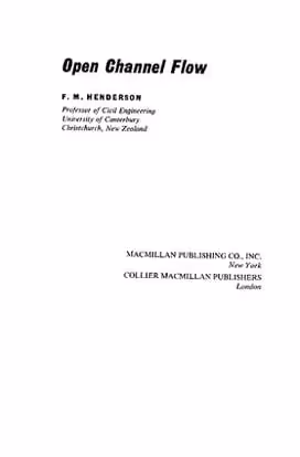 󾕇 F. M. Henderson, Open Channel Flow, 1966 - دانلود کتاب های دانشگاهی